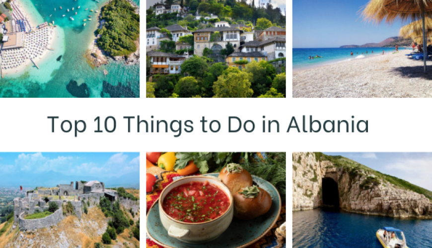 Top 10 Things to Do in Albania